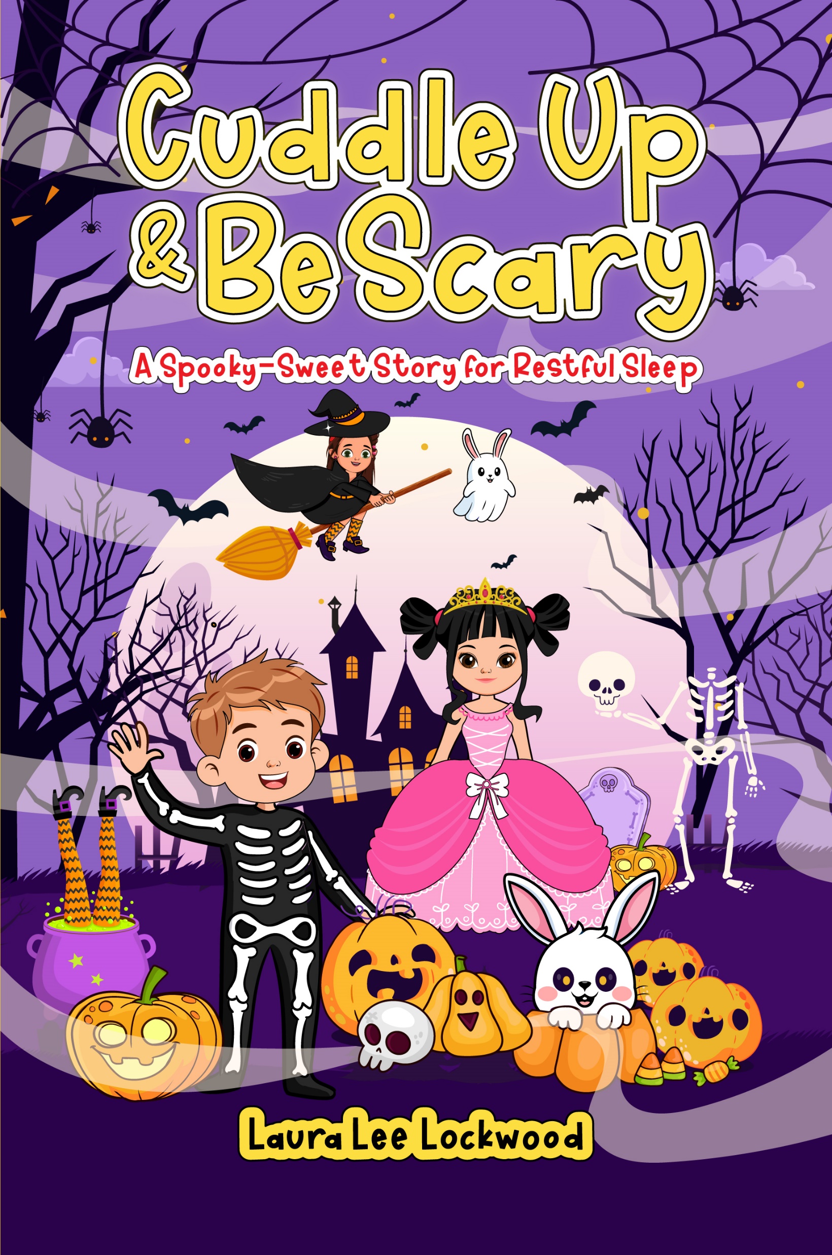 Cuddle Up & Be Scary: A Spooky-Sweet Story for Restful Sleep (Cuddle Up with Laura)